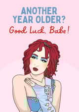 Funny Birthday Card - Chappell Roan - Another Year Older? Good Luck, Babe! created by Sundiva Designs