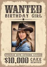 Funny Birthday Card - For Her - Wanted Poster created by AbiGoLucky