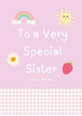 A fun, loving, cute card for a Sister’s Birthday. created by With Love From