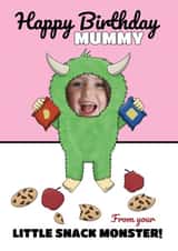 Personalised Birthday Photo Card created by @Cupsie's Creations - Funny Birthday Photo Card - For Mummy - From A Little Snack Monster