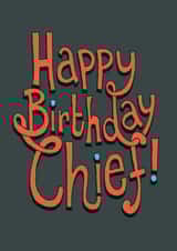 Funny Birthday Card - Cheif created by The Curious Pancake