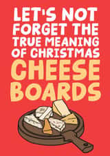 Funny Christmas Card - Cheese Boards - True Meaning Of Christmas created by Studio Doodles