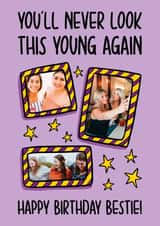 Personalised Birthday Photo Card created by TeePee Creations - Funny Birthday Card - For Best Friend - You'll Never Look This Young Again