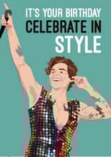Funny celeb Harry Styles Birthday card, Celebrating in Style - Photo edit created by Quitting Hollywood