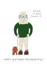 Cheeky Birthday Card - For Him - Mr. Forgetful! created by AJS STUDIOS