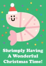 Funny Christmas Card - Shrimply Having A Wonderful Christmas Time - Christmas Song Pun created by Studio Boketto