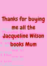 Classic Birthday Card - For Mum - Jacqueline Wilson Books created by Amy (Hedgecards)