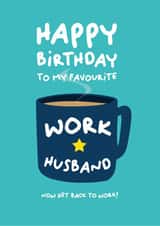 Funny Birthday Card - My Favourite Work Husband - Mug created by PaperJam Print Co.