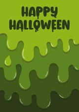 Happy Halloween - Slime Halloween Card - Spooky Slime created by Amy Farmer - Digital Artist