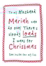 Funny Christmas Card - For Husband - Christmas List - Mariah Carey created by Bow & Bell