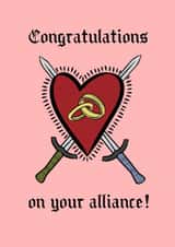 Fun Wedding/Engagement Card - Congratulations On Your Alliance - Heart created by Hannah Nicholson-Tottle