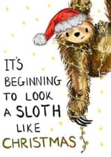 Cute Christmas Card - Sloth Pun - It’s Beginning To Look A Sloth Like Christmas! created by AvyTabby Designs