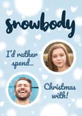 Personalised Christmas Photo Card created by Bev O'Connor || @oconnordesign - Cute Christmas Card - Snowbody I'd Rather Spend Christmas With! - Hearts