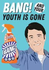 Funny Birthday Card - Bang and Your Youth is Gone - Getting Older created by Kyleigh Orlebar