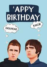 Funny Birthday Card - Oasis - Liam And Noel created by Giddy Kipper