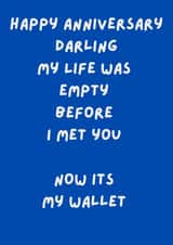 Funny Anniversary Card - For Wife - Empty Wallet created by The Awkward Card Company