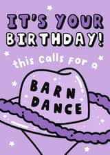 Funny Birthday Card - Cowboy Hat - Barn Dance created by Hey Huns It's Nicole