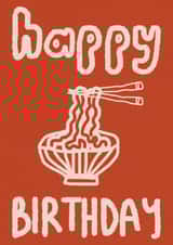 Arty Birthday Card - Noodles - Ramen created by Hello August Studio