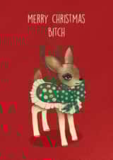 Funny Christmas Card – Deer Ornament – Merry Christmas Bitch created by Kasia Cards