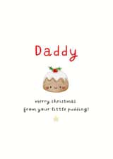 Cute Christmas Card - For Dad - Little Pudding created by Noah and Bear