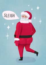 Funny Christmas Card - Santa - Sleigh - Slay created by Silky Rose Design