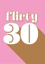 Flirty 30 card, bold, cute and pink for friend or female 30th birthday created by Kerry Allen