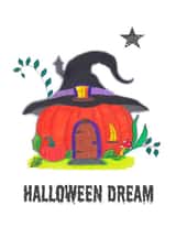cute and colourful Halloween dreams pumpkin house fantasy card for friends. created by Artpatch Printables