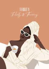 Pretty Birthday Card - 30th Birthday - Flirty And Thriving created by Anoela Cards