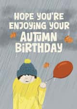 Funny Birthday Card - Autumn Birthday - Rain created by Giddy Kipper