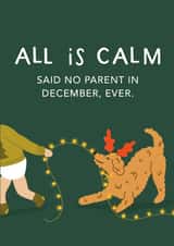 Funny Christmas Card - All Is Calm created by Abbie Imagine
