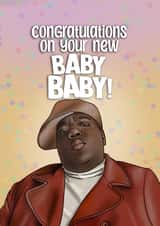 Funny New Baby Card - Notorious B.I.G - New Baby Baby created by I Draw Stuff