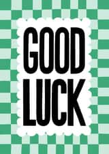 Fun Good Luck Card - Typography - Checkerboard created by Nicola Watson