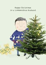 Funny Christmas Card - For Husband - Tree Pun - Tremendous Husband created by Rosie Made A Thing