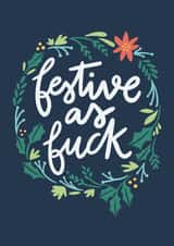 Funny Christmas Card - Festive As Fuck - Wreath created by Happy Introvert