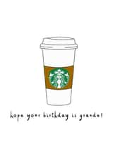 Modern Birthday Card - Coffee - Grande created by Pretty Unique Gifts