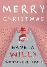 Funny Christmas Card - A Willy Wonderful Time created by Larry the Match
