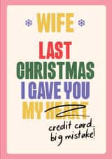 Wife Funny Christmas Song Card - Hand drawn silly font - Gave you my credit card created by Quitting Hollywood