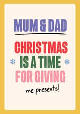 Mum & Dad Funny Christmas Card - Hand drawn silly font - giving... ME PRESENTS! created by Quitting Hollywood