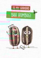 Grandad Funny Food Christmas Card - Grumpy sweet - Bah Humbug! created by Quitting Hollywood