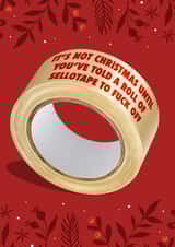 Funny Christmas Card - Sellotape - Fuck Off created by Phaedra Peer