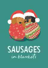 Funny Christmas Card - Dachshunds - Sausages In Blankets created by The Cake Thief