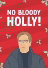 Funny Christmas Card - No Bloody Holly! - Love Actually created by The Cake Thief