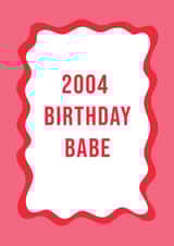 Modern 21st Birthday Card - For Her - 2004 Birthday Babe created by @Laura Lonsdale Designs