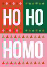 Funny Christmas Card - Rude - Ho Ho Homo - For him - Joke - Gay created by Cookie Design