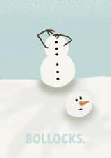 Funny Christmas Card - Bollocks - Snowman created by Giddy Kipper