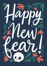 Funny New Year Card - Happy New Fear! - Skull created by Happy Introvert