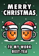 Funny Coworker "Merry Christmas To My Work Best-Tea" colleague Christmas Card created by Hint of Sarcasm