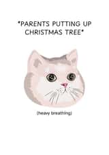 Funny Christmas Card - Heavy Breathing - Cat created by Crescent Studio