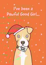 Funny Christmas Card - I've Been A Pawful Good Girl - Dog created by Leanneco.Studio