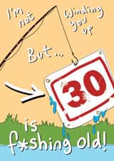 Funny Birthday Card - 30th – Fishing created by Blueberry Magpie Cards